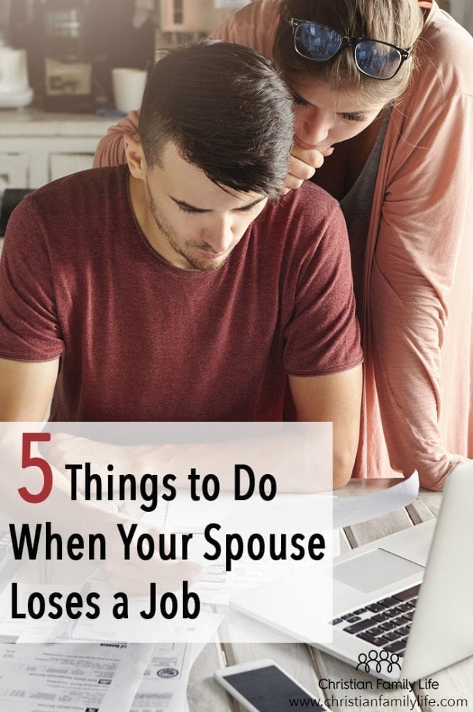 5 Things To Do When Your Spouse Loses A Job Christian Family Life