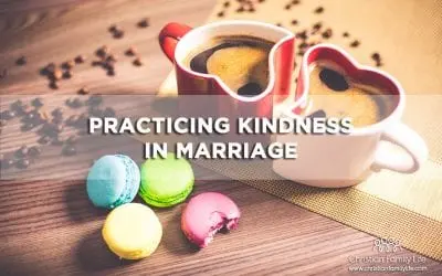 Practicing Kindness in Marriage